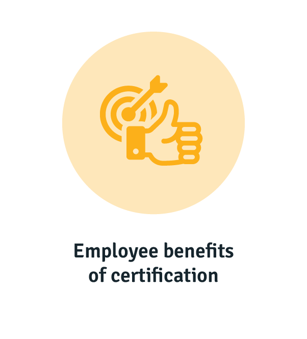 Employee benefits of certification