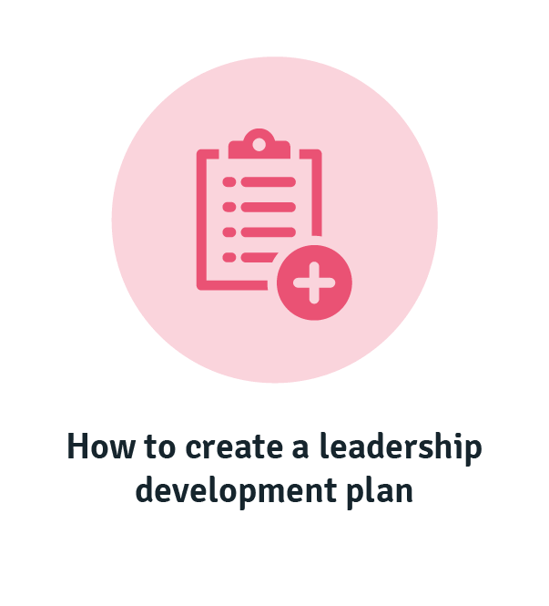 How to create a leadership development plan