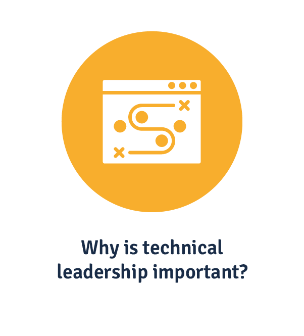 why is technical leadership important