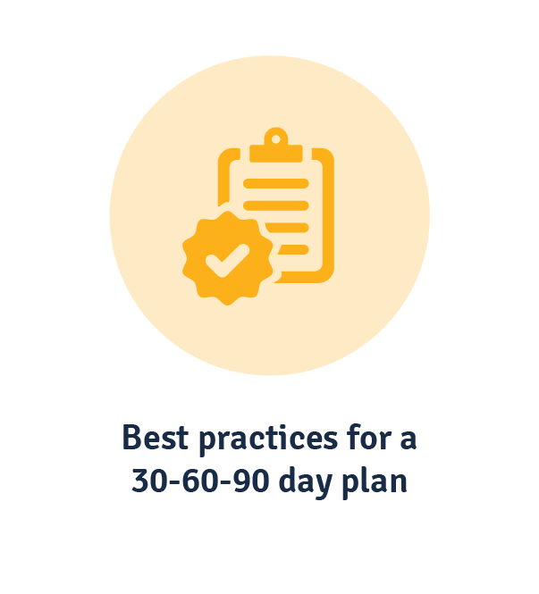 30 60 90 day management plan best practices