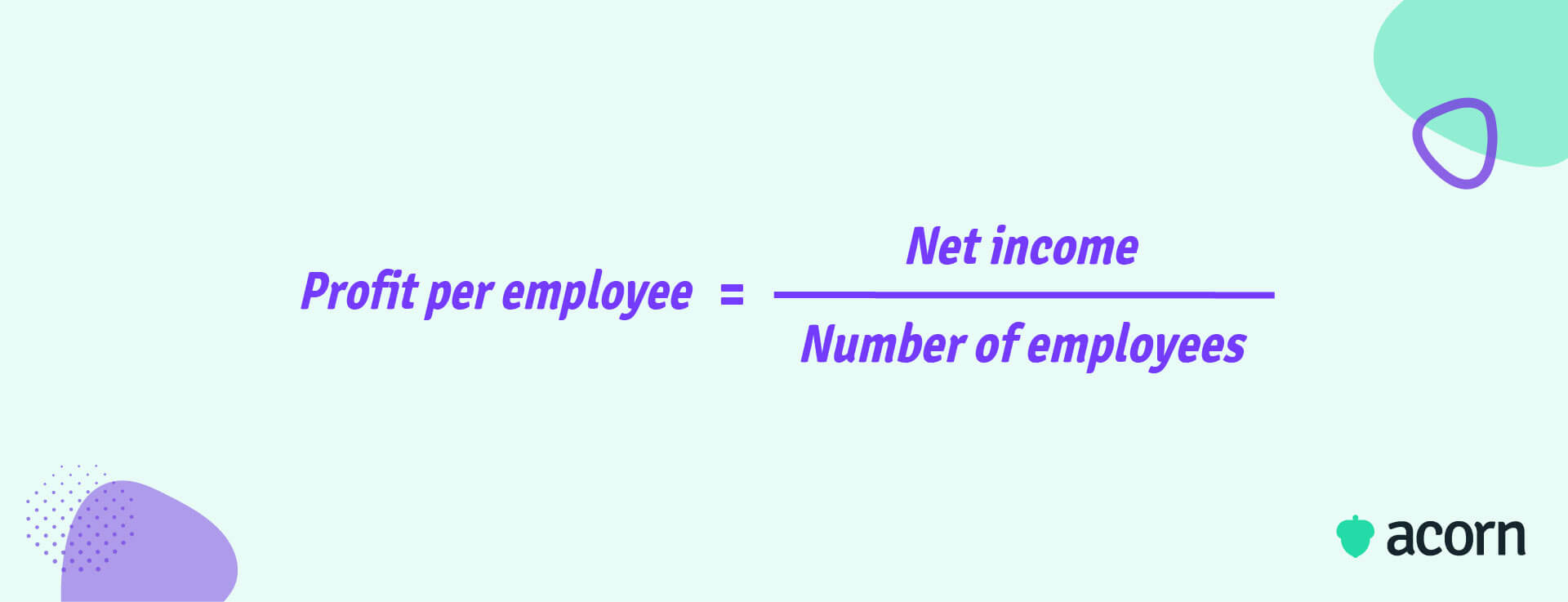 Profit per employee = Net income/Total number of employees
