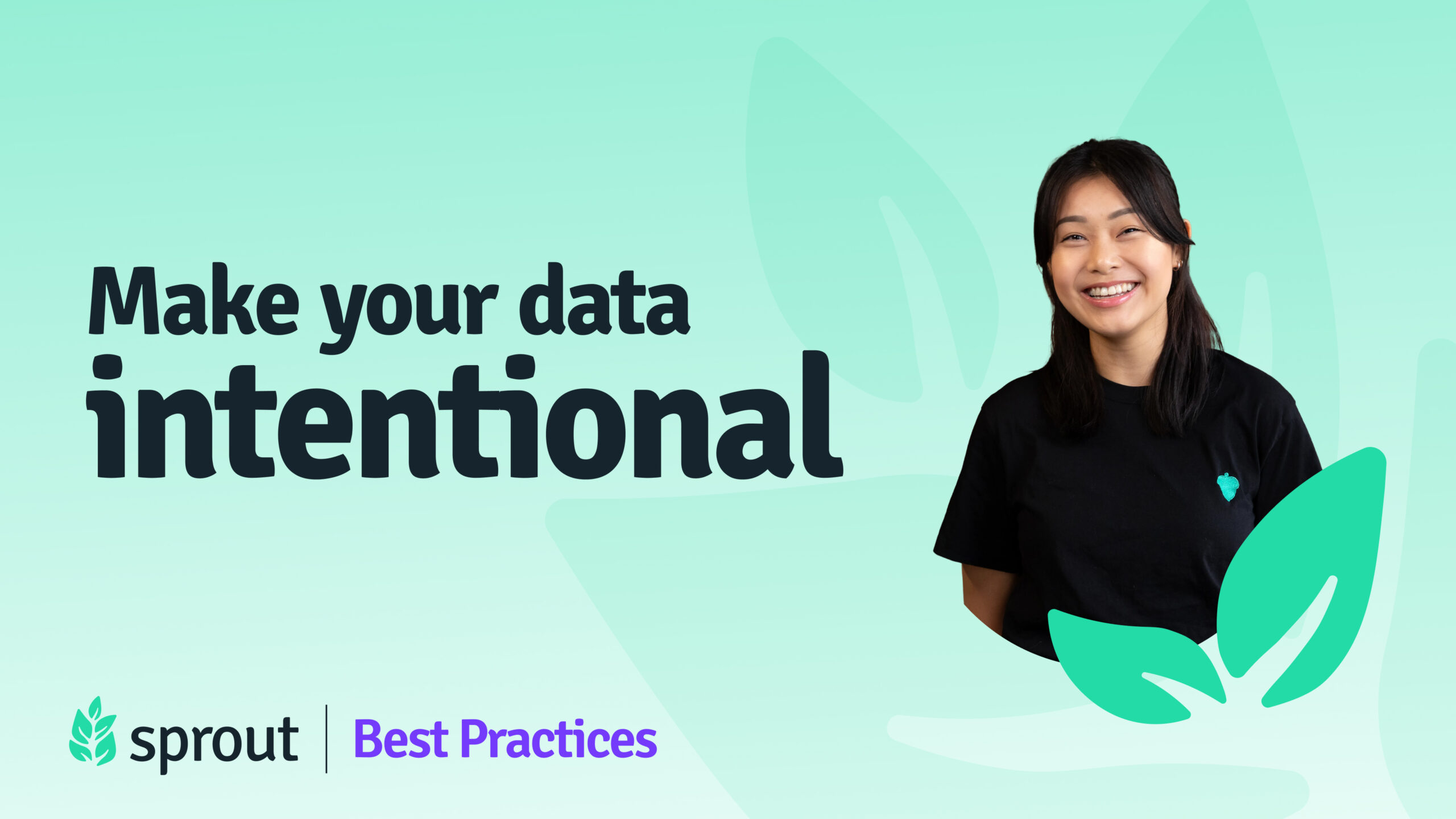 Clean Data, Clear Direction | Sprout Webinar