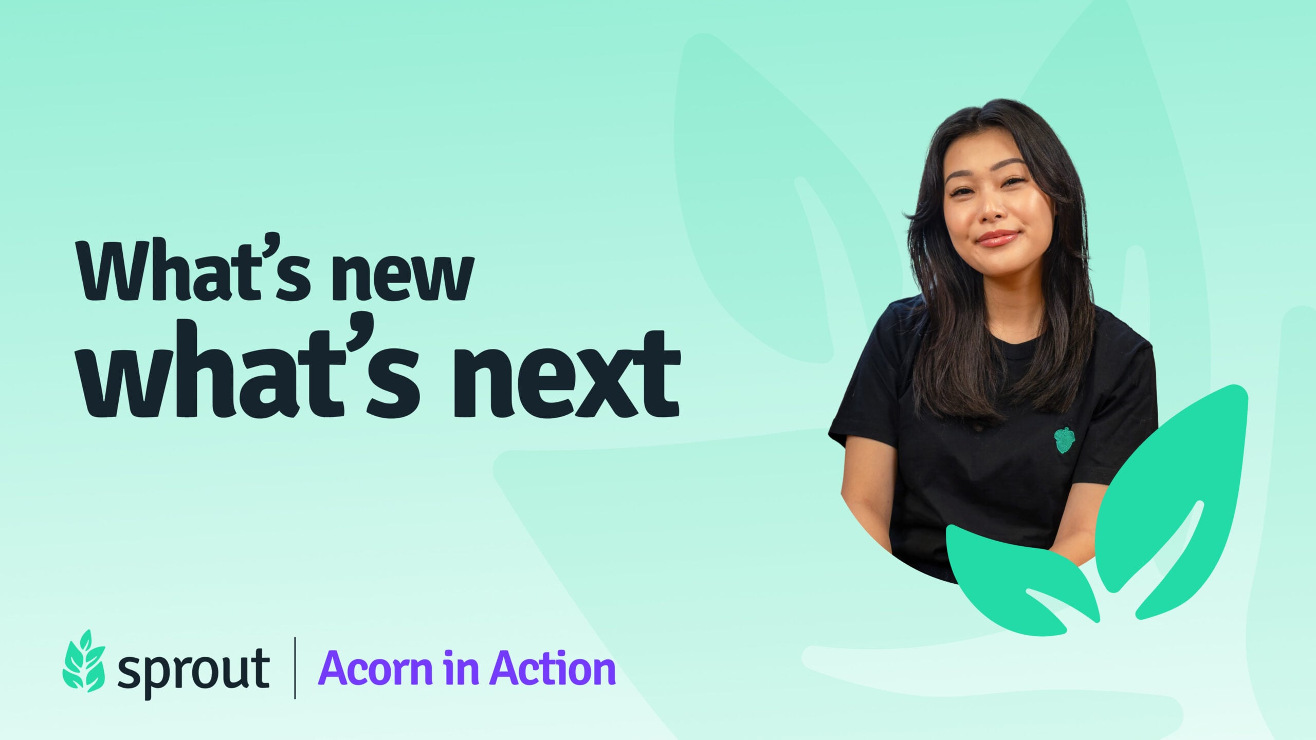 Acorn in Action: What’s New, What’s Next?